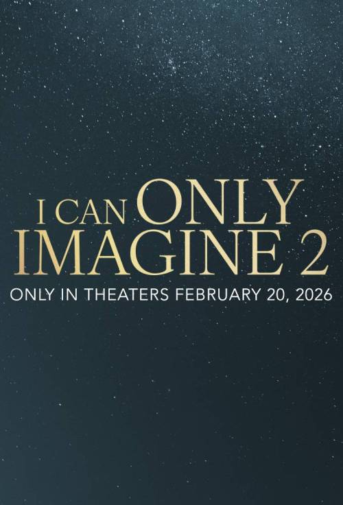 I Can Only Imagine 2